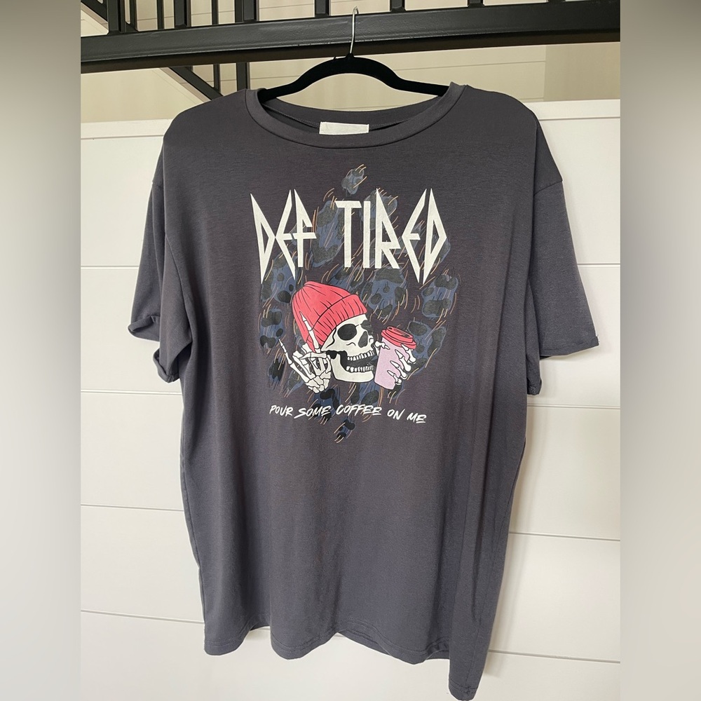 NWOT Def Tired Gray Graphic T-Shirt